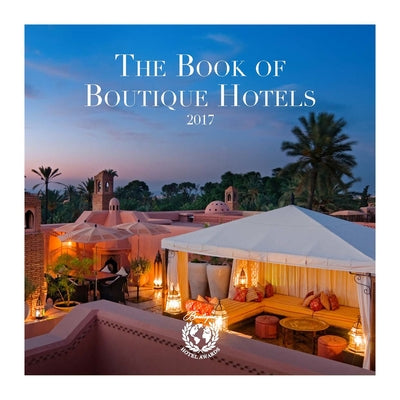 The Book of Boutique Hotels by Buchanan, Alex