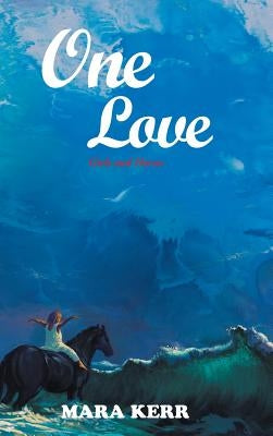One Love: Girls and Horses by Kerr, Mara