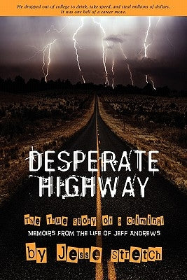 Desperate Highway by Andrews, Jeff