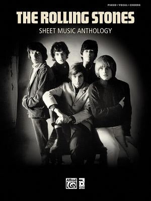Rolling Stones -- Sheet Music Anthology: Piano/Vocal/Chords by Rolling Stones, The
