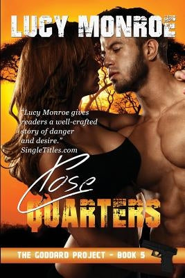 Close Quarters by Monroe, Lucy