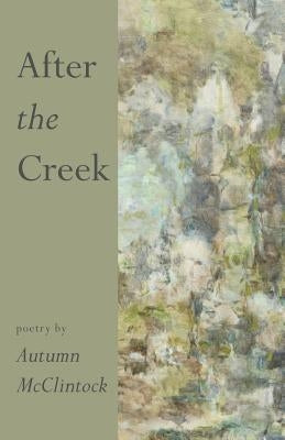 After the Creek by McClintock, Autumn
