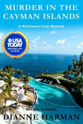 Murder in the Cayman Islands: A Northwest Cozy Mystery by Harman, Dianne