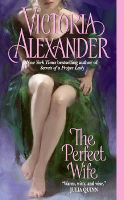 The Perfect Wife by Alexander, Victoria