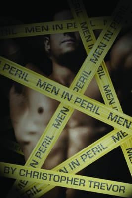 Men In Peril by Trevor, Christopher