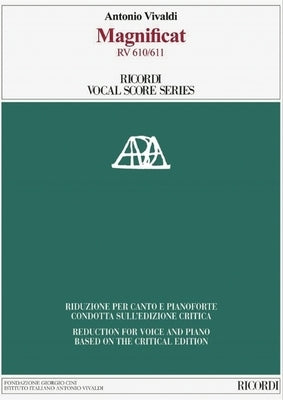 Magnificat RV 610/611: Reduction for Voice and Piano Based on the Critical Edition of the Orchestral Score by Vivaldi, Antonio