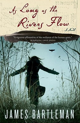 As Long as the Rivers Flow by Bartleman, James