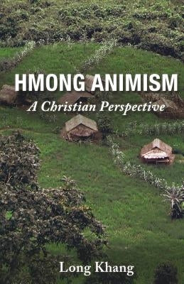 Hmong Animism by Khang, Long