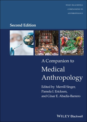 A Companion to Medical Anthropology by Singer, Merrill