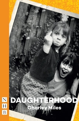 Daughterhood by Miles, Charley