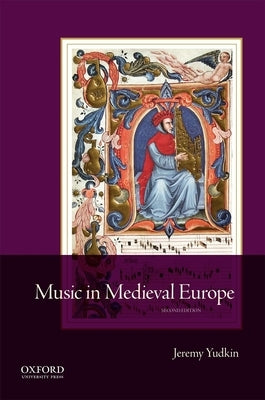 Music in Medieval Europe by Yudkin, Jeremy