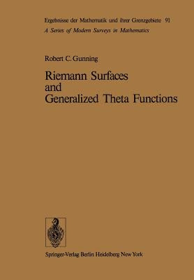 Riemann Surfaces and Generalized Theta Functions by Gunning, Robert C.