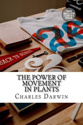 The Power of Movement in Plants by Darwin, Charles
