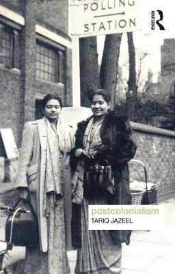 Postcolonialism by Jazeel, Tariq
