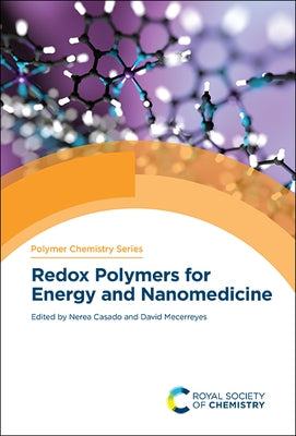 Redox Polymers for Energy and Nanomedicine by Casado, Nerea