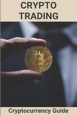 Crypto Trading: Cryptocurrency Guide: Wallet by Fieselman, Erin