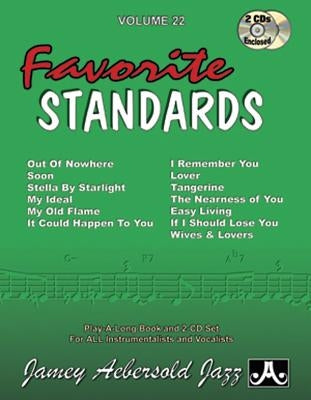 Jamey Aebersold Jazz -- Favorite Standards, Vol 22: Book & Online Audio by Aebersold, Jamey