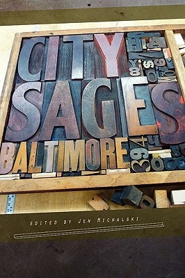 City Sages: Baltimore by Michalski, Jen