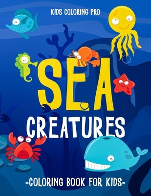 Sea Creatures Coloring Book For Kids by Hg, Coloring Book Pro