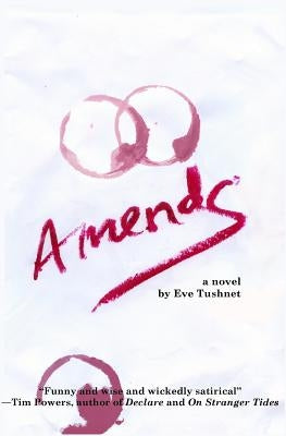 Amends by Tushnet, Eve