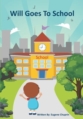 Will Goes to School by Chuprin, Eugene
