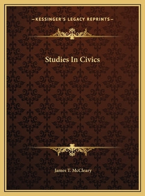 Studies In Civics by McCleary, James T.
