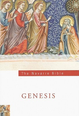 The Navarre Bible: Genesis by Bible, Editors Navarre