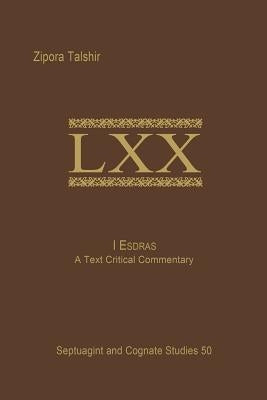 1 Esdras: A Text Critical Commentary by Talshir, Zipora