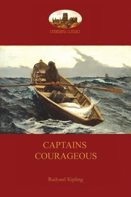 Captains Courageous: with all 21original illustrations by I. W. Taber by Kipling, Rudyard