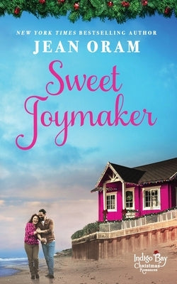 Sweet Joymaker: A Second Chance Seasoned Romance by Oram, Jean