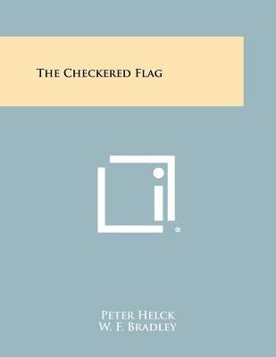 The Checkered Flag by Helck, Peter