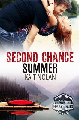 Second Chance Summer by Nolan, Kait