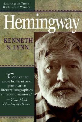 Hemingway by Lynn, Kenneth