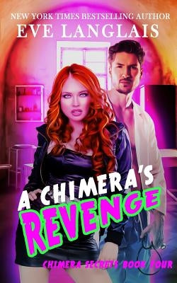 A Chimera's Revenge by Langlais, Eve