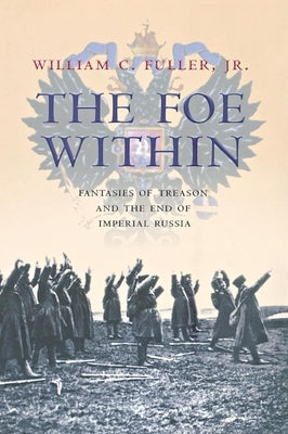 The Foe Within by Fuller, William C.