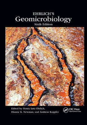 Ehrlich's Geomicrobiology by Ehrlich, Henry Lutz