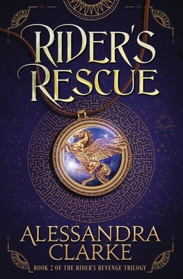 Rider's Rescue by Clarke, Alessandra