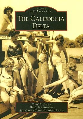 The California Delta by Jensen, Carol A.