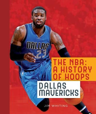 Dallas Mavericks by Whiting, Jim