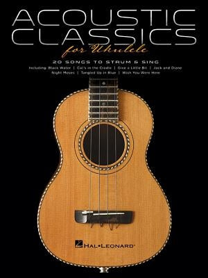 Acoustic Classics for Ukulele by Hal Leonard Corp
