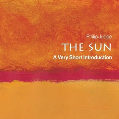 The Sun: A Very Short Introduction by Lawlor, Patrick Girard