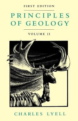 Principles of Geology, Volume 2 by Lyell, Charles