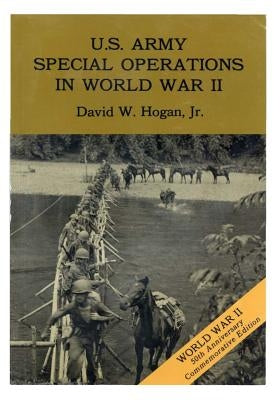 U.S. Army Special Operations in World War II by Center of Military History United States