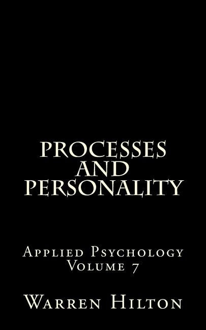 Processes and Personality by Hilton, Warren