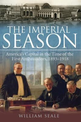 The Imperial Season by Seale, William