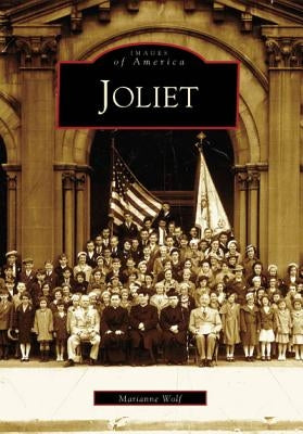 Joliet by Wolf, Marianne