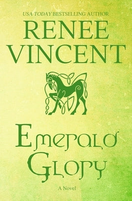 Emerald Glory by Vincent, Renee