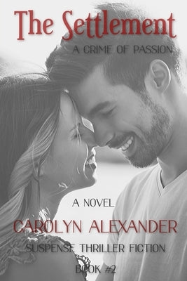 The Settlement: Adult Thriller by Alexander, Carolyn