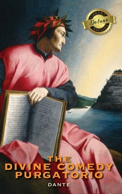 The Divine Comedy: Purgatorio (Deluxe Library Edition) by Alighieri, Dante