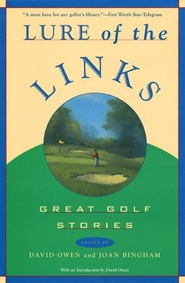 Lure of the Links: Great Golf Stories by Owen, David